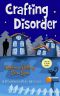 [Ponderosa Pines Cozy Mystery 02] • Crafting Disorder